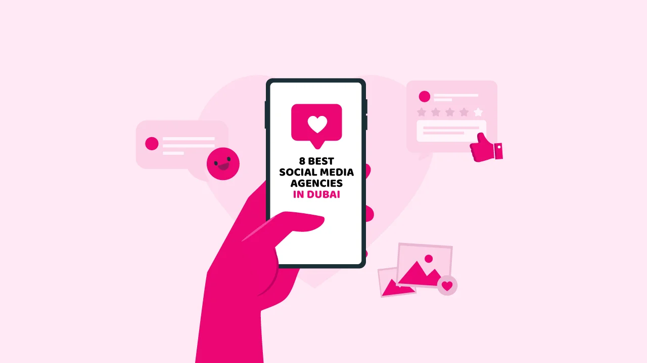 The 8 Best Social Media Agencies in Dubai for 2024